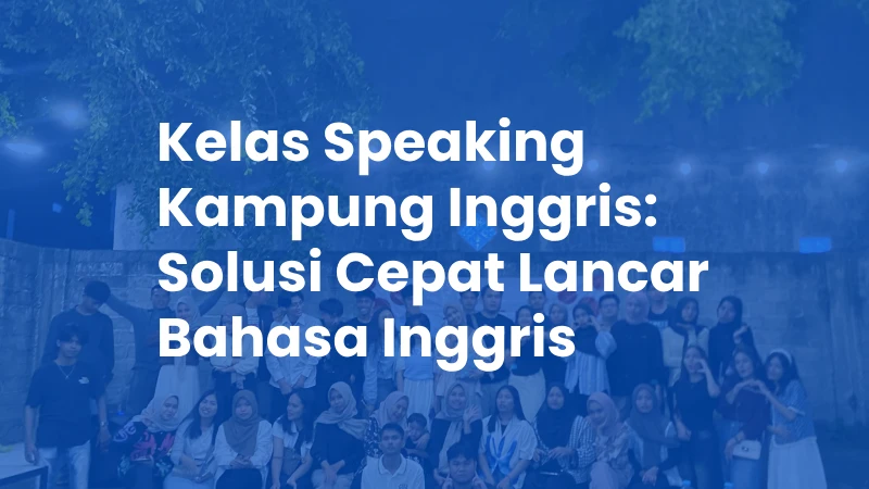 Kelas speaking Kampung Inggris di NYEC Pare bersama tutor berpengalaman